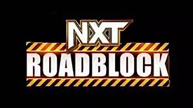 Download WWE NXT Roadblock video ,Download WWE NXT Roadblock (2024) Full HD Video