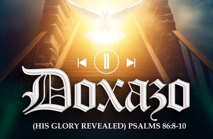 Doxaza by Apostle Joshua Selman ,Doxaza (His Glory Revealed) by Apostle Joshua Selman